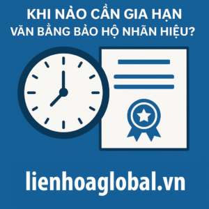 Gia hạn văn bằng bảo hộ nhãn hiệu: Thủ tục và thời điểm vàng