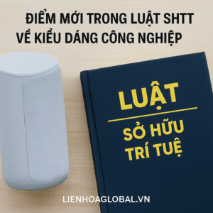 Điểm mới trong Luật SHTT về kiểu dáng công nghiệp 2022